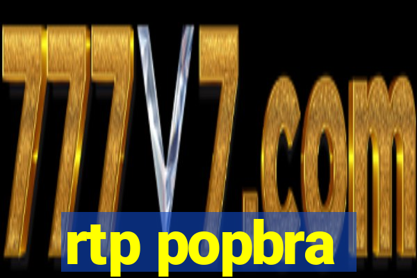 rtp popbra